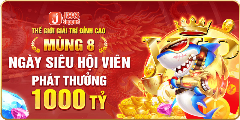 J88 phát thưởng 1000 tỷ