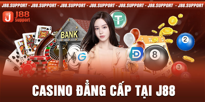 Casino đẳng cấp tại J88